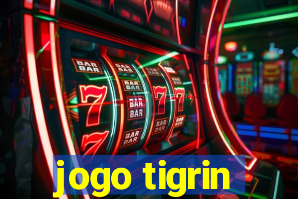 jogo tigrin